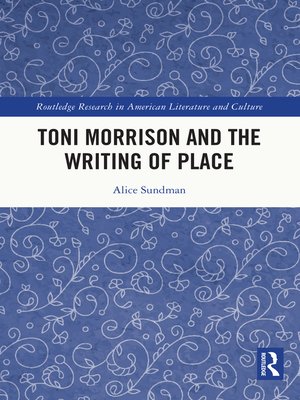 cover image of Toni Morrison and the Writing of Place